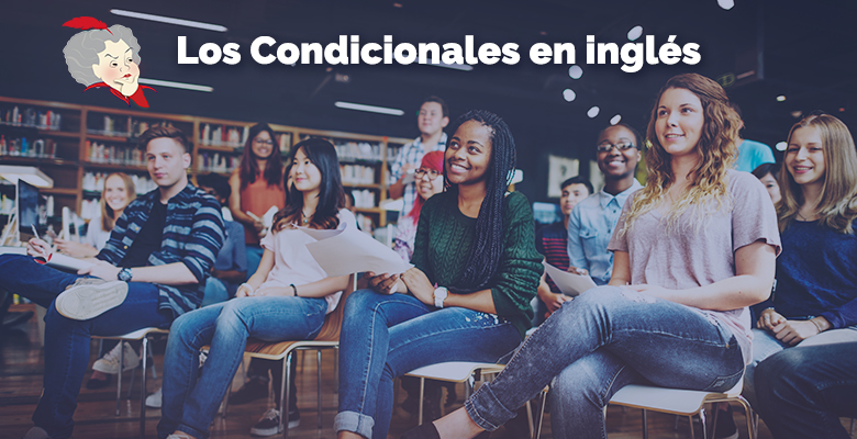 condicionales en inglés