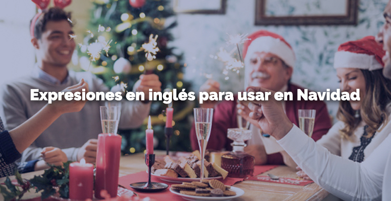 Expresiones en inglés para usar en Navidad